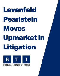 Levenfeld Pearlstein Recognized by BTI Consulting as Moving Upmarket in Litigation